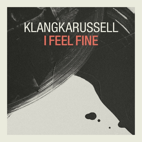 Klangkarussell - I Feel Fine [BB031D2]